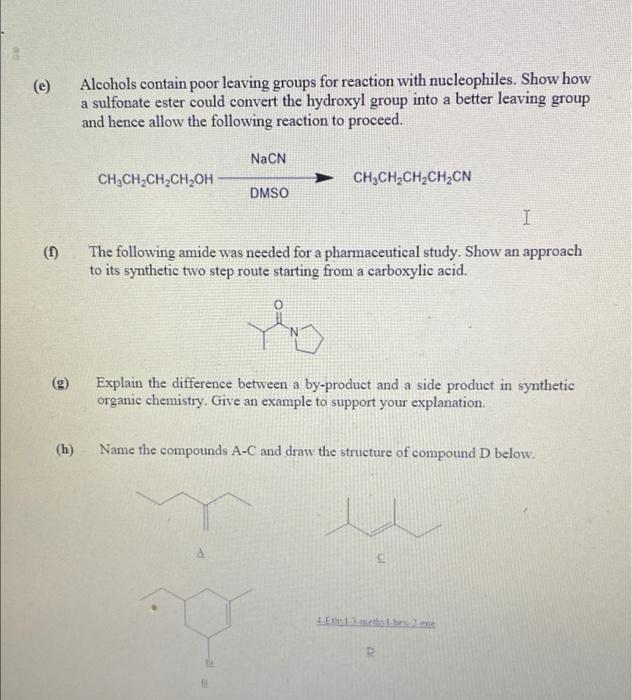 E Alcohols Contain Poor Leaving Groups For Reaction With Nucleophiles Show How A Sulfonate Ester Could Convert The Hy 1
