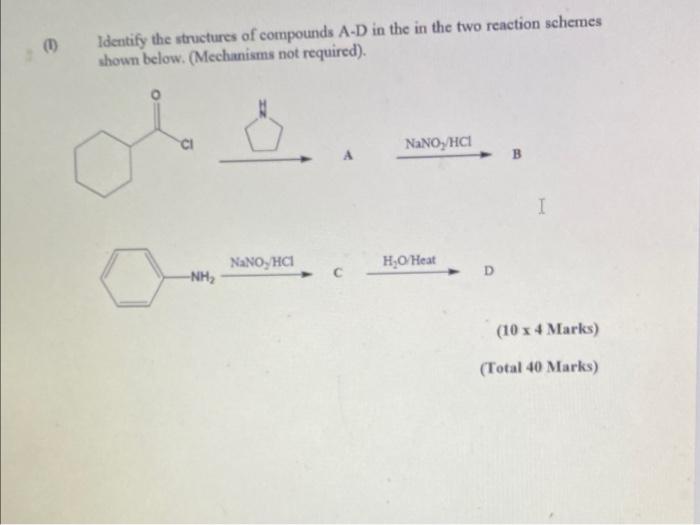 Identify The Structures Of Compounds A D In The In The Two Reaction Schemes Shown Below Mechanisms Not Required Na 1