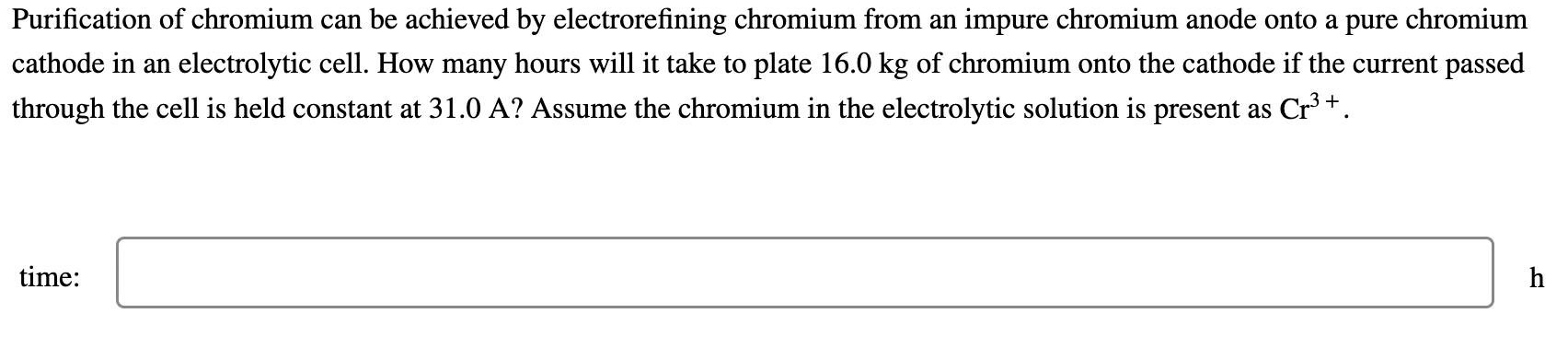 Purification Of Chromium Can Be Achieved By Electrorefining Chromium From An Impure Chromium Anode Onto A Pure Chromium 1