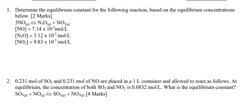 1 Determine The Equilibrium Constant For The Following Reaction Based On The Equilibrium Concentrations Below 2 Mark 1