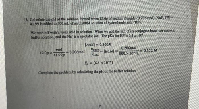18 Calculate The Ph Of The Solution Formed When 12 0g Of Sodium Fluoride 0 286mot Naf Fw 41 99 Is Added To 500ml Of 1