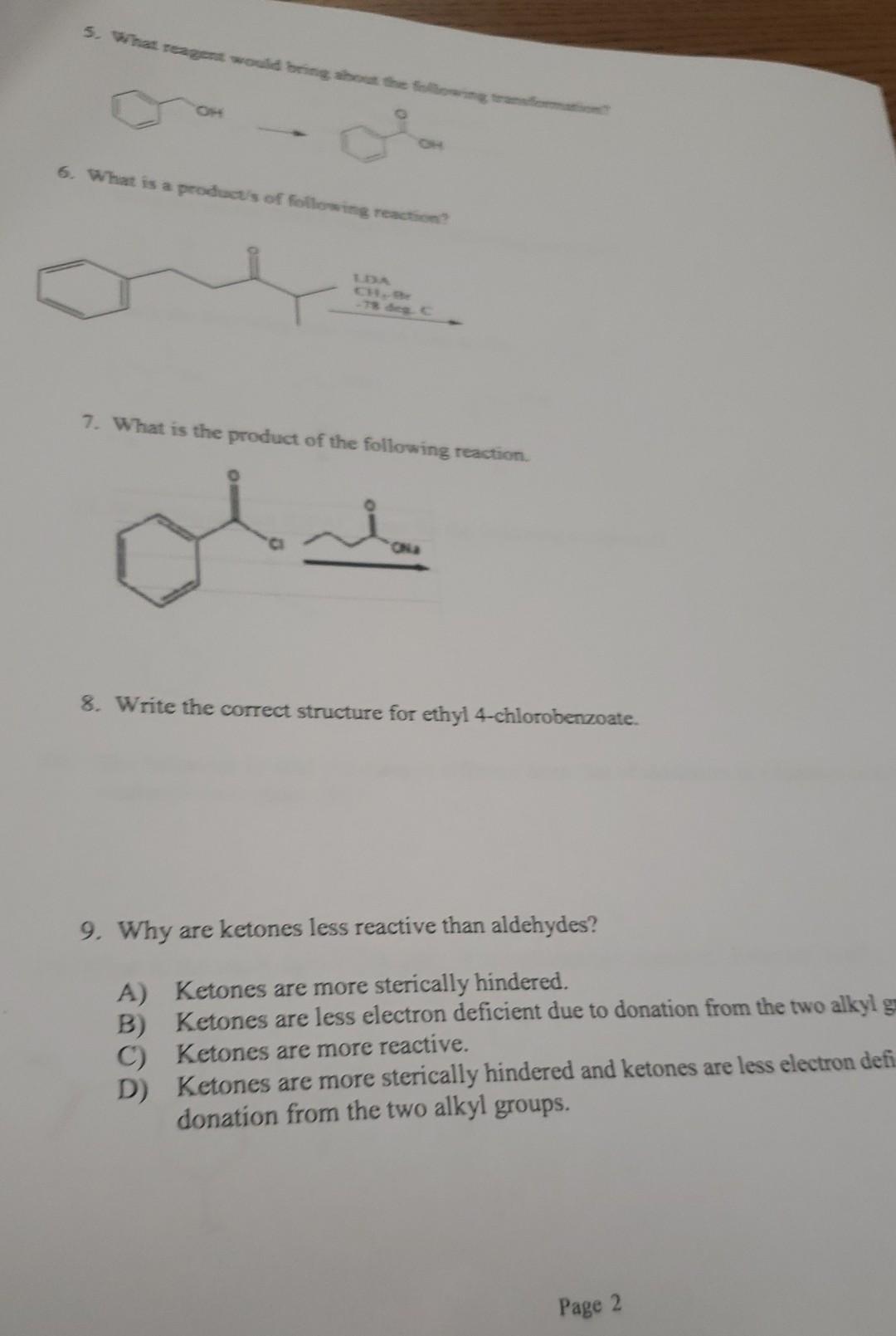 5 What Reagent Would Bring About The 6 What Is A Products Of Following Reaction 7 What Is The Product Of The Followi 1
