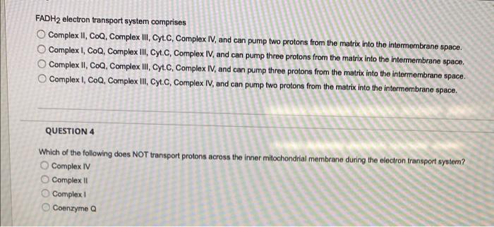 Fadh2 Electron Transport System Comprises Complex Ii Coq Complex Ii Cyt C Complex Iv And Can Pump Two Protons From 1