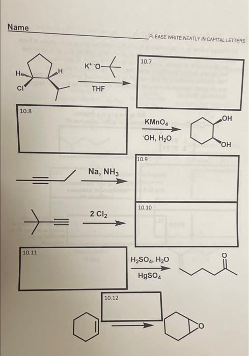 Write Neatly In Capital Letters 10 Write The Product Or Starting Materials For The Following Reactions Be Sure To Incl 2