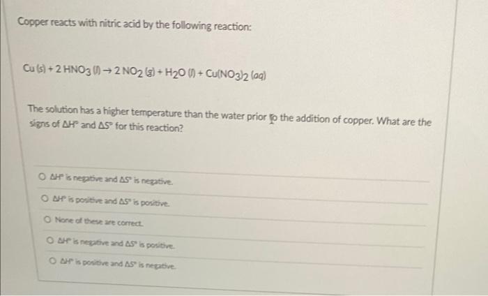Copper Reacts With Nitric Acid By The Following Reaction Cu S 2 Hno3 2 No2 G H20 1 Cu No3 2 Aq The Solut 1