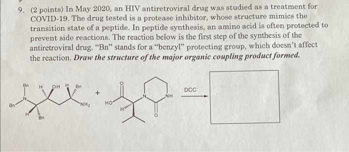 A 9 2 Points In May 2020 An Hiv Antiretroviral Drug Was Studied As A Treatment For Covid 19 The Drug Tested Is A Pr 1
