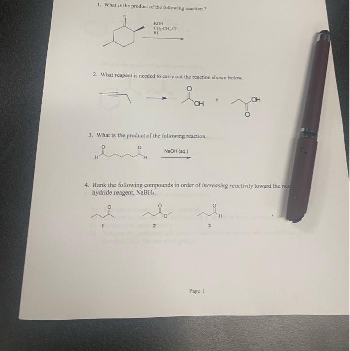 1 What Is The Product Of The Following Reaction Koh Ch Ch Rt 2 What Reagent Is Needed To Carry Out The Reaction Sho 1