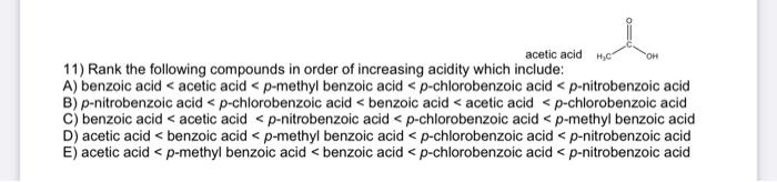 Oh Acetic Acid Hc 11 Rank The Following Compounds In Order Of Increasing Acidity Which Include A Benzoic Acid Aceti 1