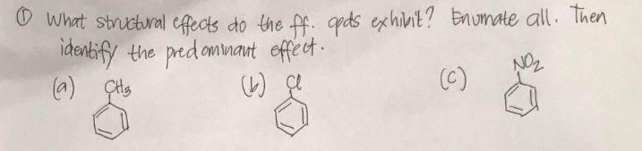 O What Structural Effects To The Off Opds Exhibit Enumate All Then Identify The Predominant Effect A Hz 1