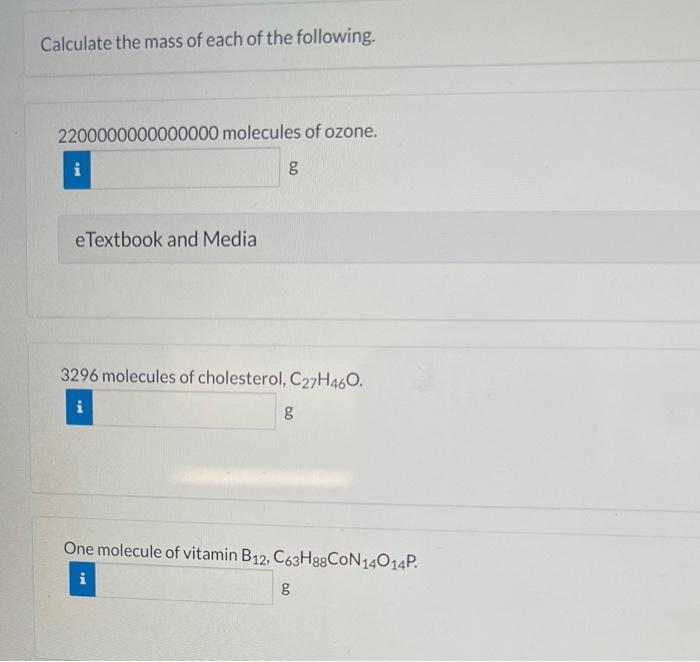 Calculate The Mass Of Each Of The Following 2200000000000000 Molecules Of Ozone G E Textbook And Media 3296 Molecules 2