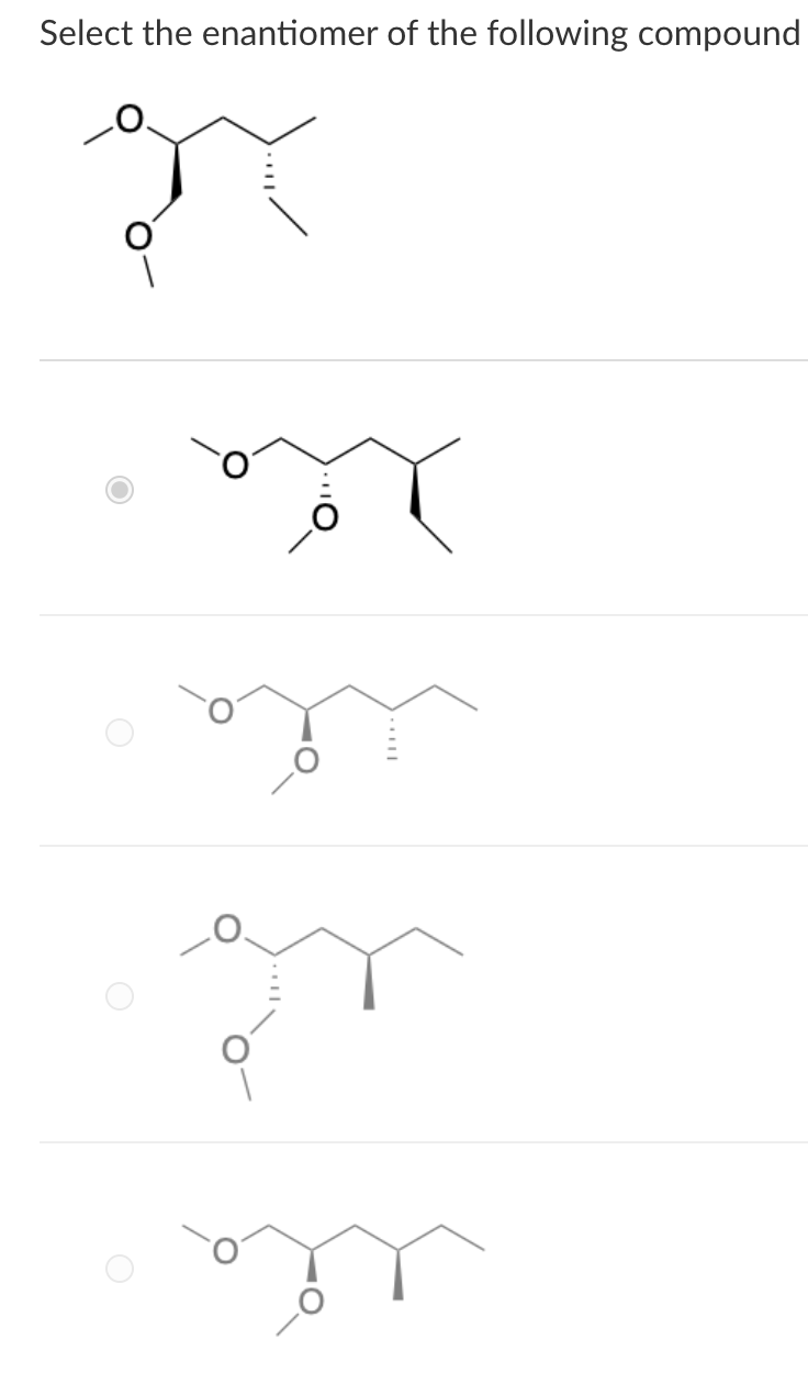 Select The Enantiomer Of The Following Compound Om Oy Ory 1