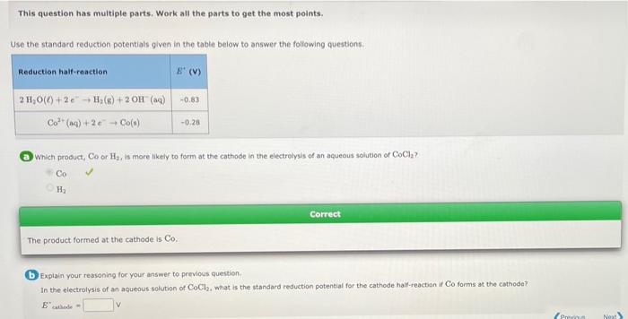 This Question Has Multiple Parts Work All The Parts To Get The Most Points Use The Standard Reduction Potentials Given 1