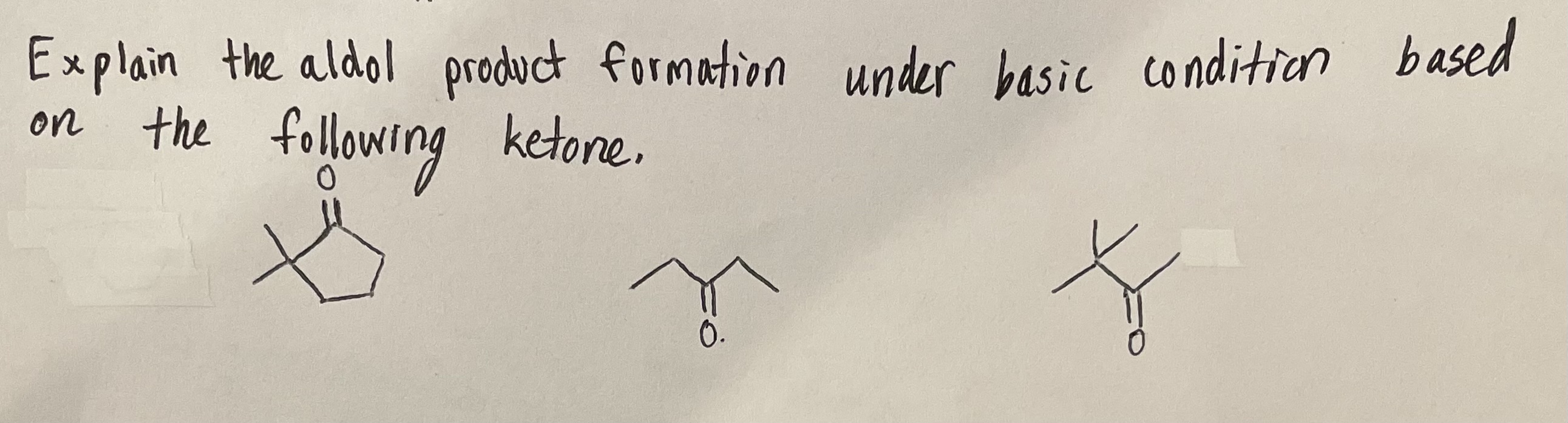 Explain The Aldol Product Formation Under Basic Condition Based Following Ketone On The H 0 1