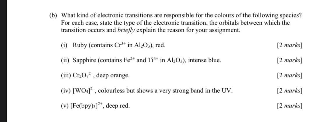 B What Kind Of Electronic Transitions Are Responsible For The Colours Of The Following Species For Each Case State T 1