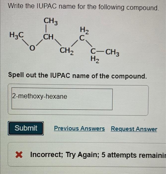 Write The Iupac Name For The Following Compound H3c Ch Ch3 H2 C Ch2 C Ch3 H2 Spell Out The Iupac Name Of The Compound 1