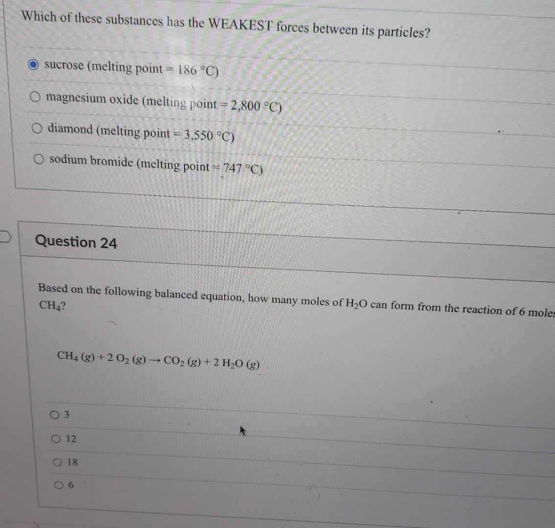 Which Of These Substances Has The Weakest Forces Between Its Particles O Sucrose Melting Point 186 C Magnesium Oxi 1