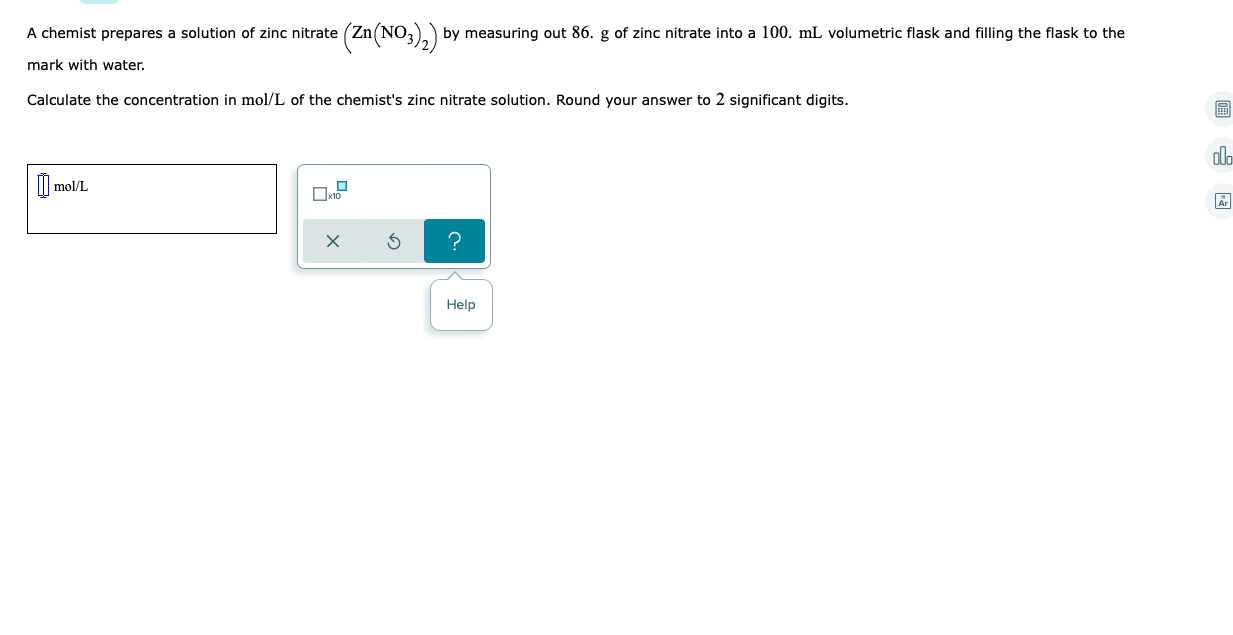 A Chemist Prepares A Solution Of Zinc Nitrate Zn No3 By Measuring Out 86 G Of Zinc Nitrate Into A 100 Ml Volumetri 1