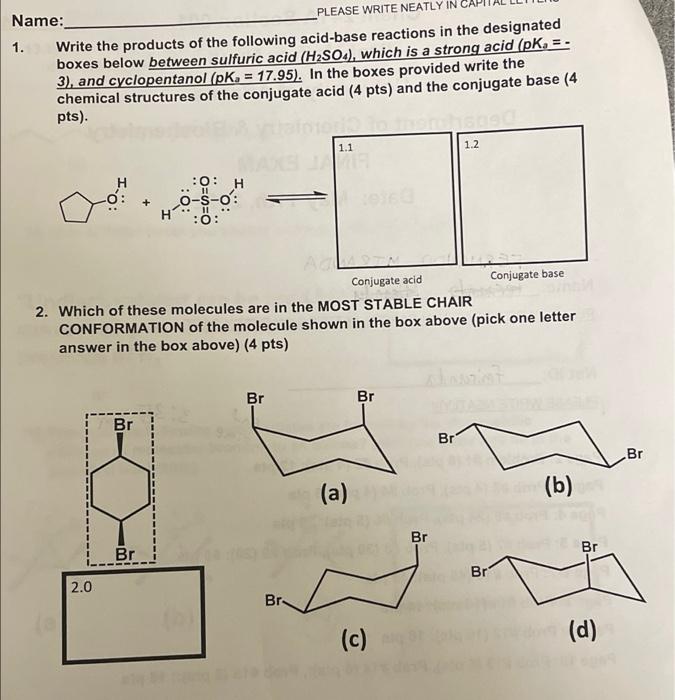 Name Please Write Neatly In 1 Write The Products Of The Following Acid Base Reactions In The Designated Boxes Below Be 1