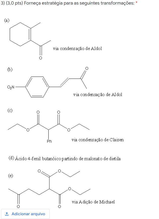 3 3 0 Pts Forneca Estrategia Para As Seguintes Transformacoes A Via Condensacao De Aldol 6 On Via Condensacao 1