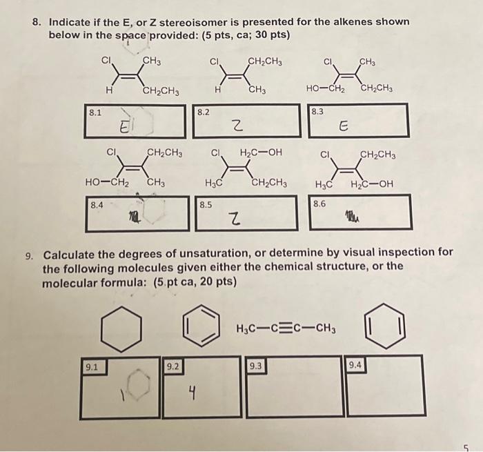 8 Indicate If The E Or Z Stereoisomer Is Presented For The Alkenes Shown Below In The Space Provided 5 Pts Ca 30 P 1