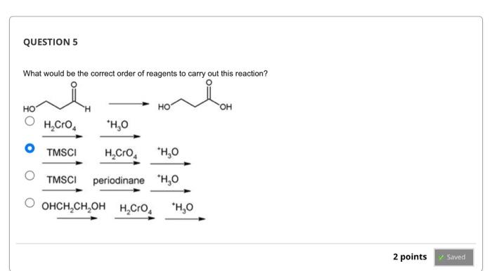 Which Agent Is Used In The Following Reaction Oh Che Ode Che H2 Cro 4 Or Periodinane Periodinane H2cros Kmno4 2 Point 4