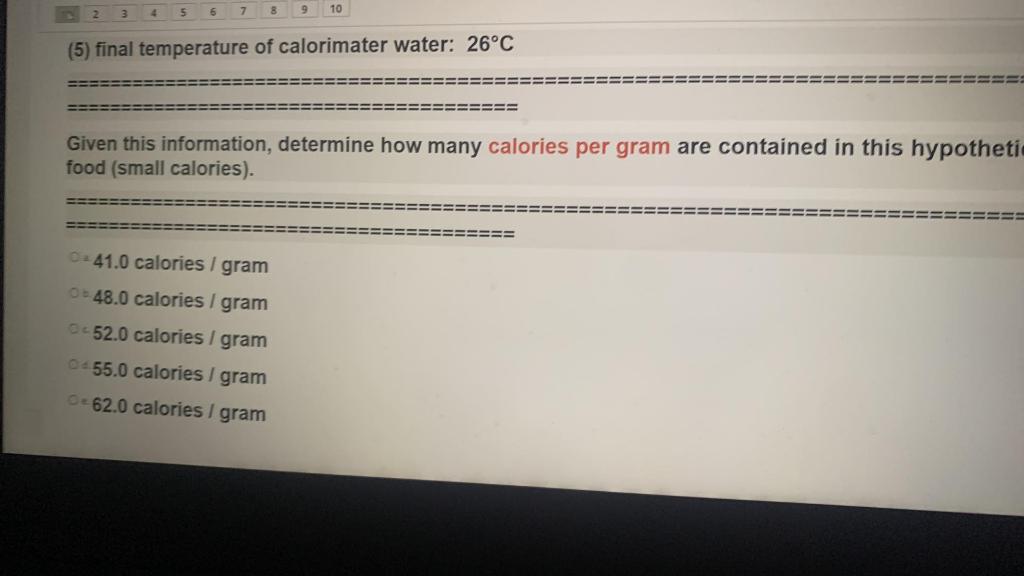 3 4 5 6 8 9 10 5 Final Temperature Of Calorimater Water 26 C Given This Information Determine How Many Calorie 1