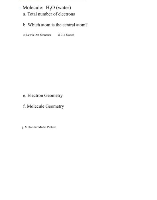 1 Molecule H 0 Water A Total Number Of Electrons B Which Atom Is The Central Atom C Lewis Dot Structured 3 4 Sk 1