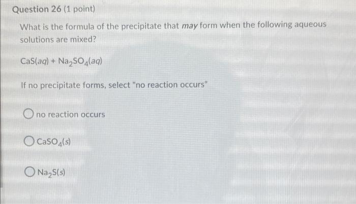 Question 24 1 Point What Mass Of Pbcl Can Form From 0 470 L Of 0 220 M Kcl Solution If There Is Plenty Of Pb No3 2 Pr 2