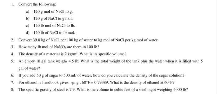 1 Convert The Following A 120 G Mol Of Nacl To G B 120 G Of Nacl To G Mol C 120 Lb Mol Of Nacl To Lb D 120 Lb O 1