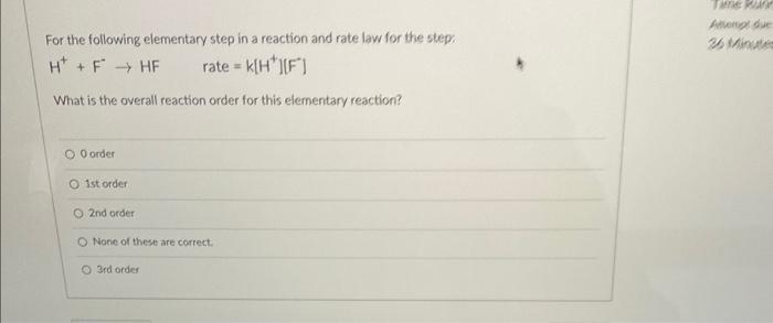 For The Following Elementary Step In A Reaction And Rate Law For The Step What Is The Overall Reaction Order For This El 1