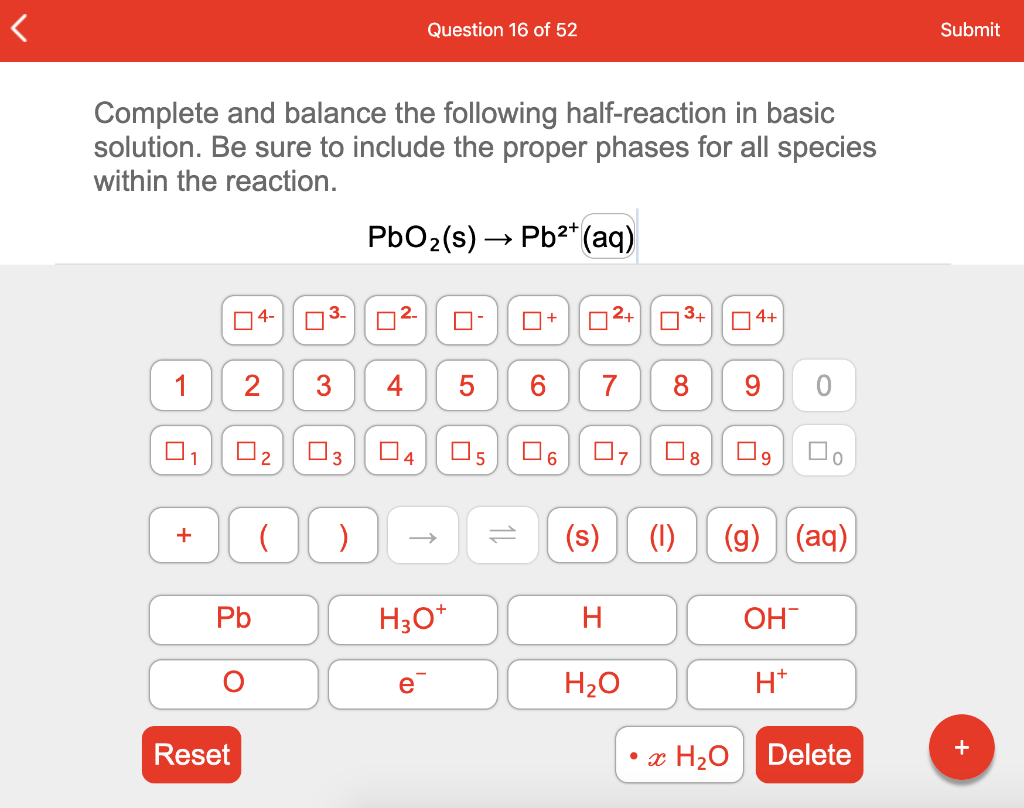 Question 16 Of 52 Submit Complete And Balance The Following Half Reaction In Basic Solution Be Sure To Include The Pr 1