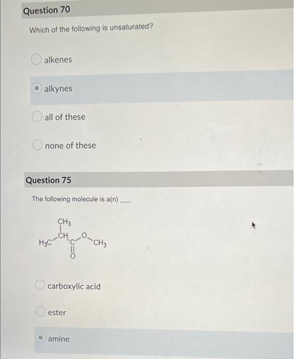 Question 70 Which Of The Following Is Unsaturated Alkenes Alkynes All Of These None Of These Question 75 The Following 1