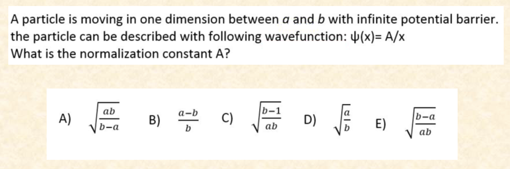 A Particle Is Moving In One Dimension Between A And B With Infinite Potential Barrier The Particle Can Be Described Wit 1