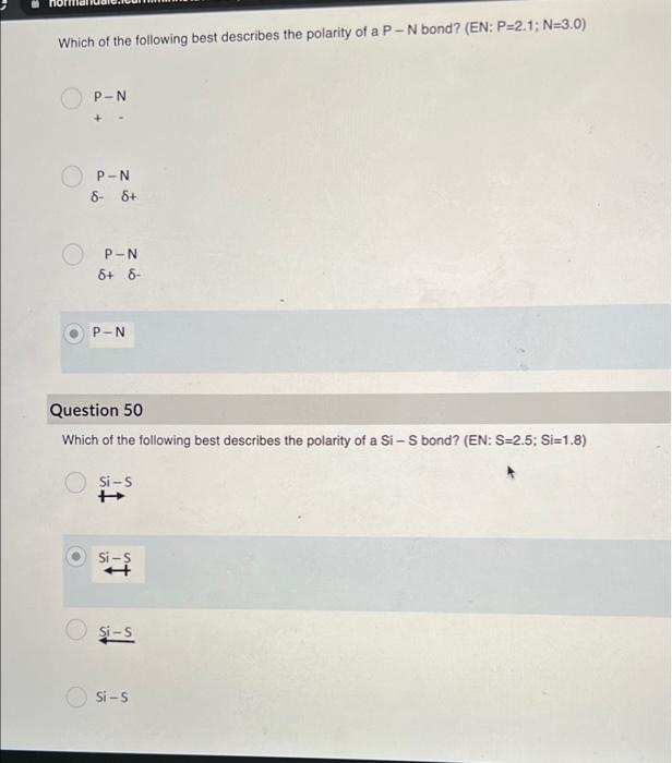 Which Of The Following Best Describes The Polarity Of A P N Bond En P 2 1 N 3 0 P N P N 6 8 P N 6 6 P N Questio 1