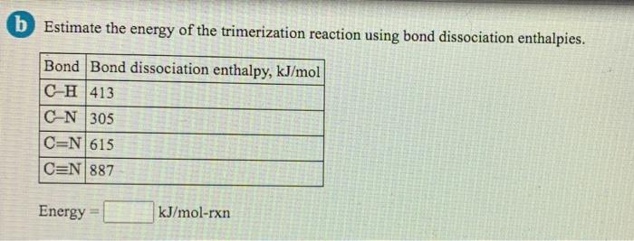 Correct The Cyclic Structure For The Trimer Is 6 Estimate The Energy Of The Trimerization Reaction Using Bond Dissociat 2