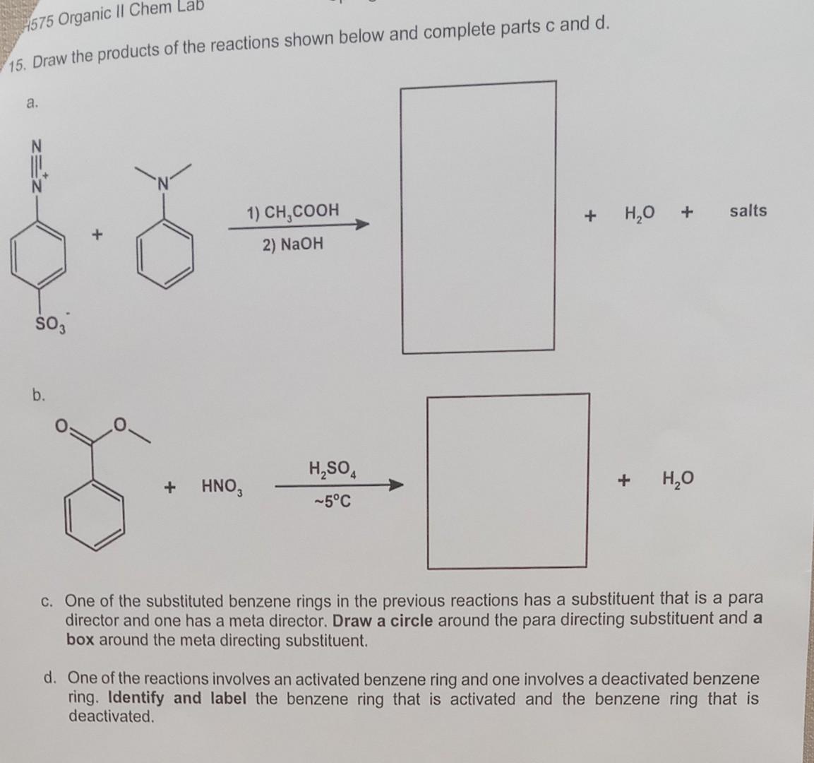Hello I Need Help With This Question Assingment This Is Organic Chemistry 2 Please Help Me Address Part C And D Too 1