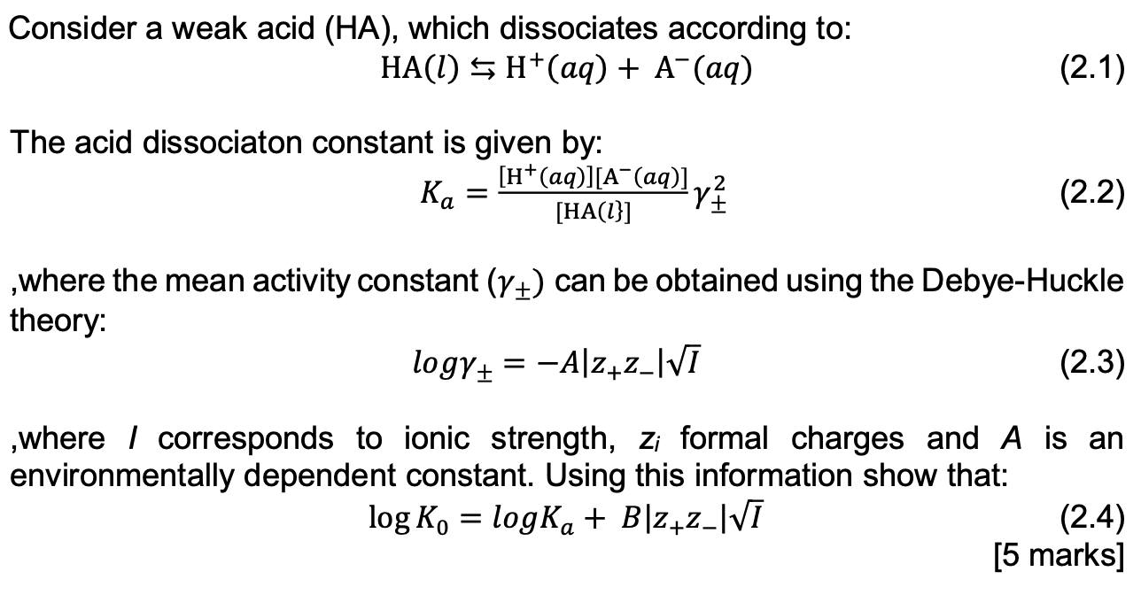 Consider A Weak Acid Ha Which Dissociates According To Ha I H Aq A Aq 2 1 The Acid Dissociaton Constant Is 1