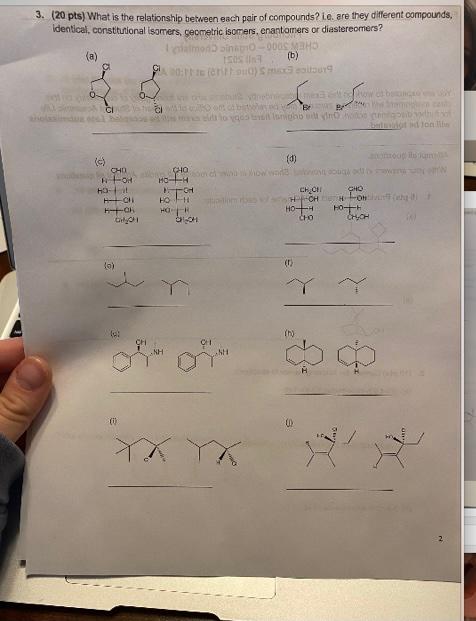 3 20 Pts What Is The Relationship Between Each Pair Of Compounds E Are They Different Compounds Identical Constit 1