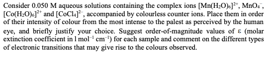 Consider 0 050 M Aqueous Solutions Containing The Complex Ions Mn H20 Mno4 Co H20 2 And Coc14 Accompanie 1