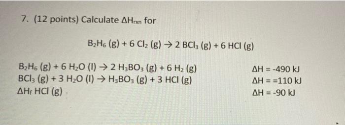 7 12 Points Calculate Ahpx For Bzh6 G 6 C12 G 2 Bc13 8 6 Hci G B2h6 8 6 H20 1 2 H3bo G 6 H 1