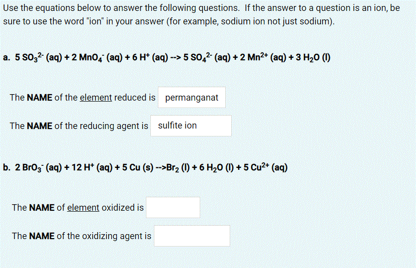 Use The Equations Below To Answer The Following Questions If The Answer To A Question Is An Ion Be Sure To Use The Wor 1