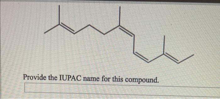 Provide The Iupac Name For This Compound 1