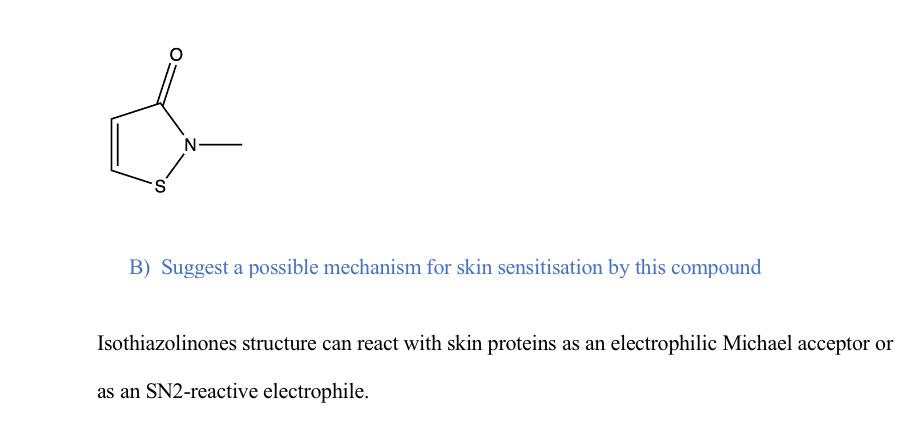 S B Suggest A Possible Mechanism For Skin Sensitisation By This Compound Isothiazolinones Structure Can React With Skin 1