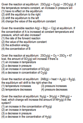 Given The Reaction At Equilibrium 28o2 G O2 G 2503 9 If The Temperature Remains Constant An Increase In Pressu 1