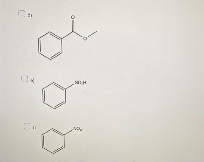 Which Of These Molecules Will Undergo Electrophilic Aromatic Chlorination At A Higher Rate Than Benzene And Will Produce 2