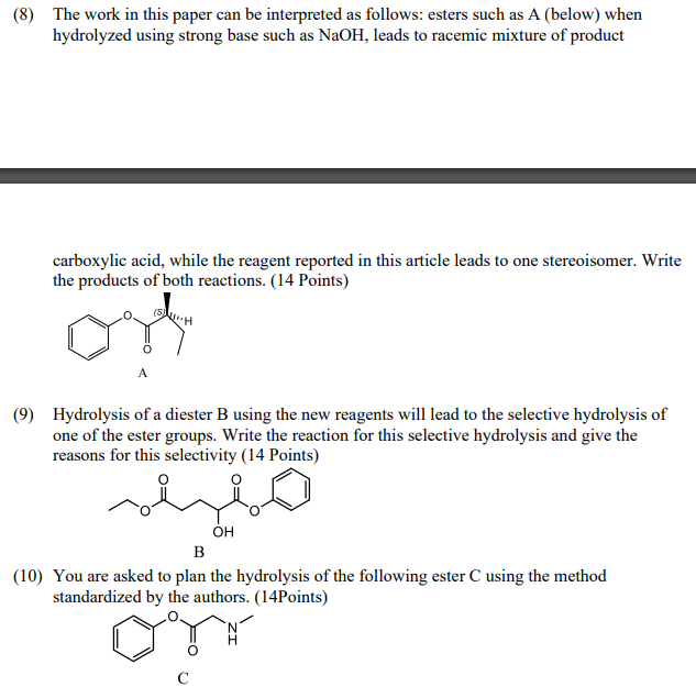 8 The Work In This Paper Can Be Interpreted As Follows Esters Such As A Below When Hydrolyzed Using Strong Base Suc 1