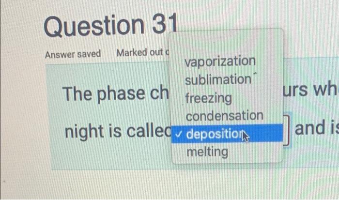 Flag Question Question 31 Answer Saved Murked Out Of 2 00 The Phase Change That Occurs When Frost Forms On Your Car S Wi 2