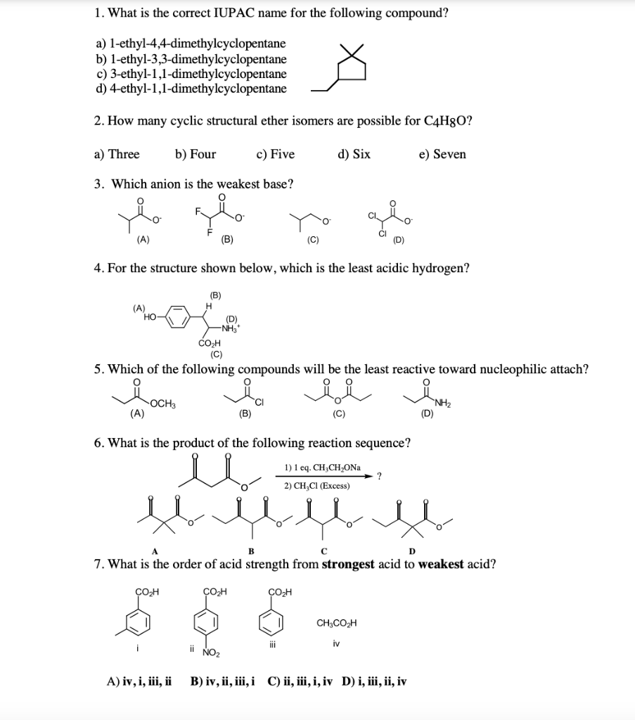 1 What Is The Correct Iupac Name For The Following Compound A 1 Ethyl 4 4 Dimethylcyclopentane B 1 Ethyl 3 3 Dimethy 1