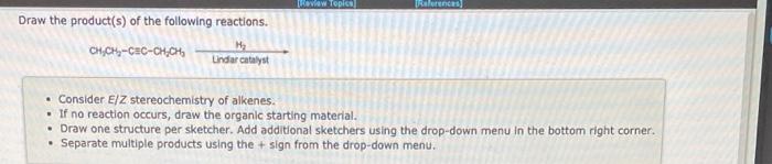 View Topics References Draw The Product S Of The Following Reactions Ch 1 Bh The C Cec H Oh 2 H202 Aqueous Na 2