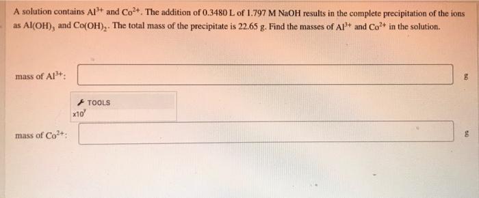 A Solution Contains All And Co2 The Addition Of 0 3480 L Of 1 797 M Naoh Results In The Complete Precipitation Of The 1